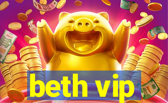 beth vip